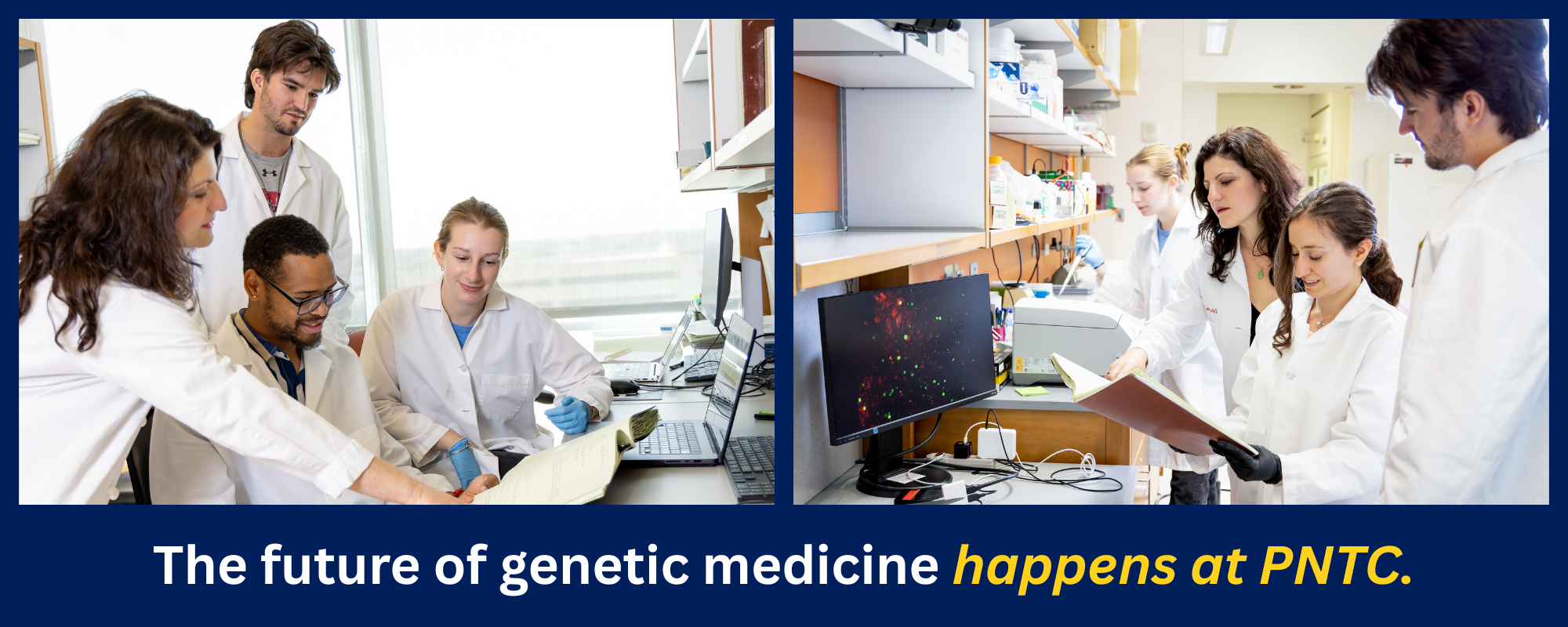 The future of genetic medicine happens at PNTC